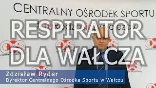 Respirator dla Wałcza - Zdzisław Ryder | #ZanurzeniWMiłości