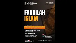 Keutamaan Agama Islam Diatas Agama Lain - Ust. Yusron Musoffa, hafidzhahullahu ta'ala