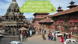 Welcome to Kathmandu, the capital of Nepal! 🇳🇵