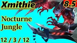 Xmithie as Nocturne Jungle - S8 Patch 8.5 - Full Gameplay