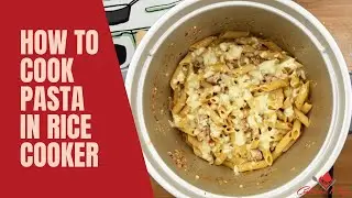 How to Cook Pasta in a Rice Cooker | EASY Rice Cooker Pasta Recipe