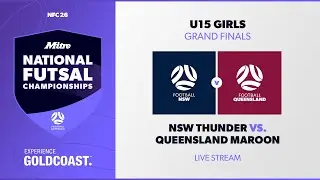 NSW Thunder vs. QLD Maroon | Grand Finals U15 Girls | 2026 Mitre National Futsal Championships