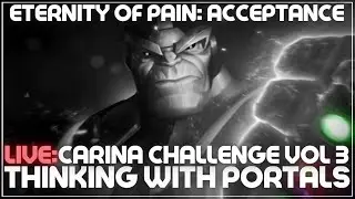 Carina Challenge Vol 3: Eternity of Pain-Acceptance-EOP- Dimensional Beings - Thinking With Portals