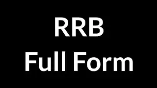 RRB Full Form || RRB || Full Form|| RRB Meaning