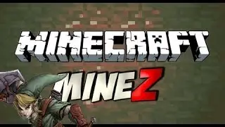 Minecraft MineZ Lets Play STILL SURVIVIN