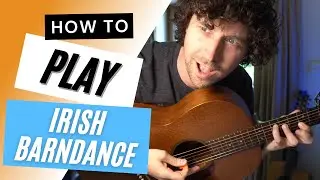 How To Play Irish Barn Dance - James Gannon's/The Merry Priest (DADGAD Tuning)