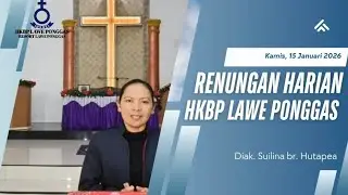Renungan Harian HKBP Lawe Ponggas, Kamis 15 Januari 2026.