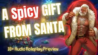 Spicy Visit from Santa [M4F Audio Roleplay][Deep Voice][DDLG][Spicy][Naughty Listener][18+ Preview]