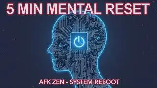 Fix Gamer Rage & Burnout in 5 Minutes | Quick Mental Reset (AFK Zen - System Reboot)