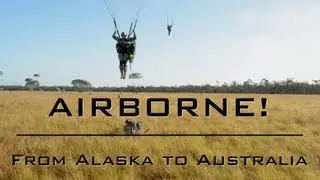 Airborne! From Alaska to Australia