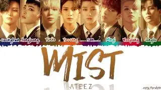 ATEEZ (에이티즈) - 'MIST' Lyrics [Color Coded_Han_Rom_Eng]