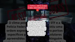 TOFFOLI bloqueia PF e escolhe QUEM mexe nos celulares do CASO MASTER!