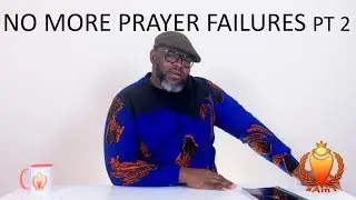 No More Prayer Failures Part 2