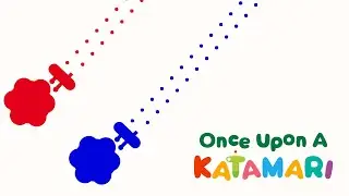 [Once Upon a Katamari] Cosmic Cleanup Continues (w/ @lunarprojections)