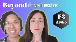 Beyond The Questions E3 | Debbie Mertiris and Gaby Van Horn