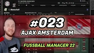 Let's Play Fussball Manager 22 | Karriere 1 #23 - Ajax Amsterdam - Champions League
