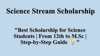 Science Stream Scholarship INSPIRE SHE “12th / B.Sc / M.Sc STUDENTS — BIG SCHOLARSHIP!”