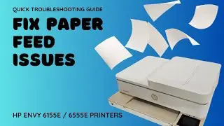 Paper Won't Feed In Printer HP ENVY 6155e and 6555e EASY FIX
