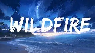 Kid Channon - WILDFIRE (Lyrics) (Ian Ruson's Version)  | 25 Min