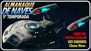 ALMANAQUE DE NAVES STAR TREK - USS EQUINOX  - LEGACY ERA