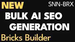Bulk AI SEO Generation, Post Excerpt and Term Descriptions - SNN-BRX