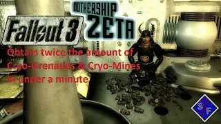 How to get twice the amount of Cryo-nades and mines in under a minute in fallout 3, Mothership Zeta