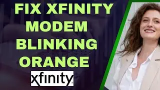 How to fix xfinity modem blinking orange (2026) I DOUBLE Z