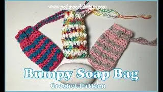 Learn To Crochet The Bumpy Soap Bag Crochet Pattern #crochet #crochetvideo