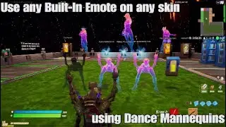 Do any Built-In Emote with any Skin using Dance Mannequins in Fortnite Creative