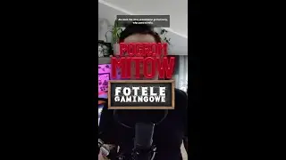 POGROM MITÓW: Fotele Gamingowe - GRApedia #Shorts