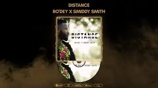 Ro'dey X Smiddy Smith - Distance
