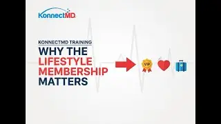 Why the Lifestyle Membership Matters (KonnectMD)