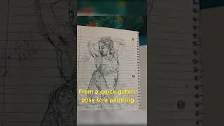 From a gesture drawing to an oil painting