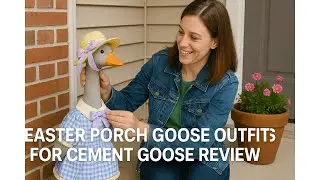 🐥 Easter Porch Goose Outfits for Cement Goose Review 🦢