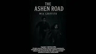 The Ashen Road: Chapter Three: Morning light.