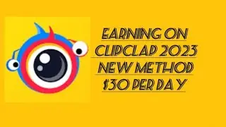 Earn money on Clipclap $0.07 to $30.00 per day #earning #clipclaps in 2023 new method