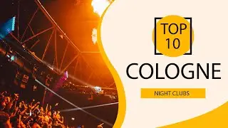 Top 10 Best Night Clubs to Visit in Cologne | Germany - English