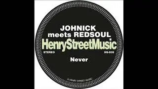 Johnick, RedSoul - Never  (Henry Street Music)