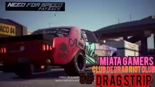 need for speed pay back arrancada#9 riot club .os rei da arrancada.miatagamers.ptbr