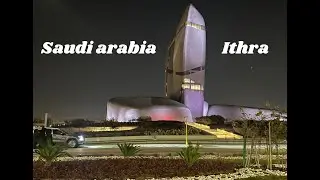 Ithara Museum II The King Abdulaziz Center for World Culture  II Museum Tour II  Saudi Arabia