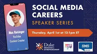 Social Media Careers Speaker Series: Max Reisinger, YouTube Content Creator
