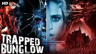TRAPPED BUNGLOW - Full Movie In English | Horror Movie | Cassandra Scerbo, Adam Brudnicki, Aniela