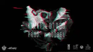 01. LAGI x BAQU - KWIT LOTOSU (prod. WROOBEL) | KWIT LOTOSU 2018