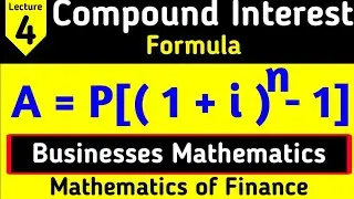 compound Interest formula | Business mathematics I.Com1 & B.Com1 Lec-4