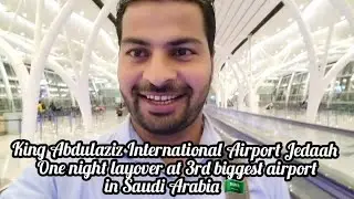 One night layover at King Abdulaziz International Airport Jedaah | Saudi Arabia | Tour with Nasib