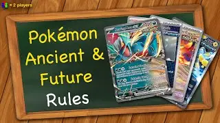 Pokemon Ancient & Future Rules