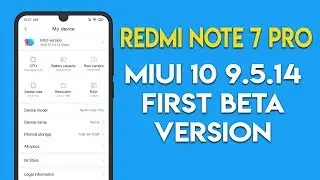 MIUI 10 9.5.14 First Beta for REDMI NOTE 7 PRO | CHINA BETA | हिन्दी
