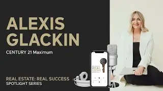 Alexis Glackin, CENTURY 21 Maximum