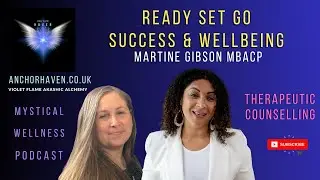 MARTINE GIBSON Ready Set Go Success Wellbeing Therapeutic Counselling NLP Coaching Life Path #MWP081