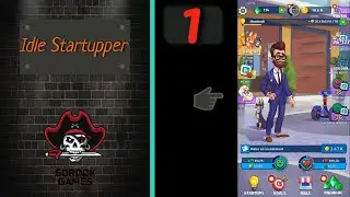 Idle Startupper➤Часть 1. Становимся богатым человеком➤Прохождение